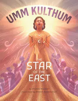 Umm Kulthum. The Star of the East, Hardback/Rhonda Roumani