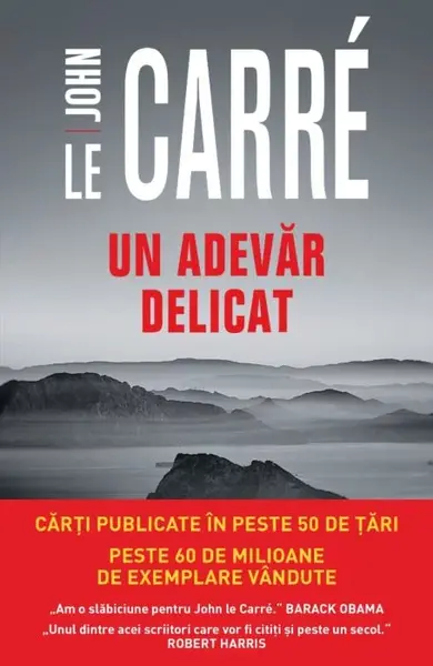Un adevar delicat | John le Carre