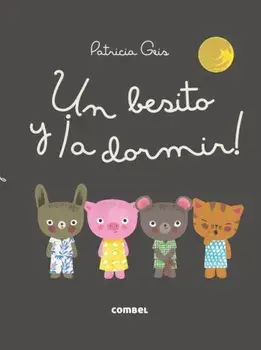 Un Besito y A Dormir!, Hardcover/Patricia Geis