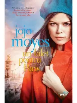 Un bilet pentru Paris/Jojo Moyes