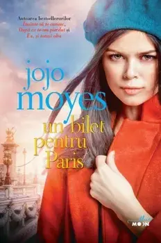 Un bilet pentru Paris/Jojo Moyes