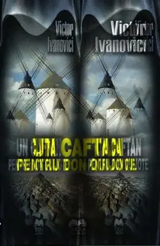 Un caftan pentru Don Quijote/Victor Ivanovici