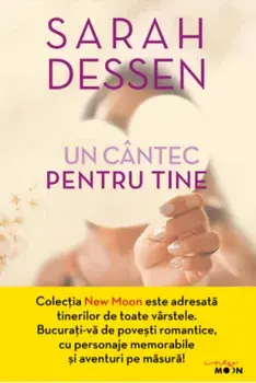 Un cantec pentru tine/Sarah Dessen