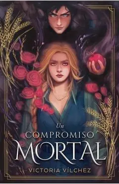 Un Compromiso Mortal - Victoria Vilchez