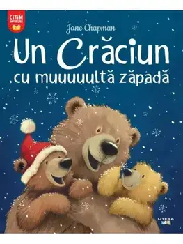 Un Craciun cu muuuuulta zapada. Citim impreuna/Jane Chapman