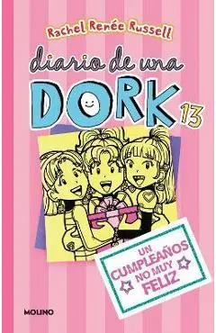 Un Cumpleaños No Muy Feliz / Dork Diaries: Tales from a Not-So-Happy Birthday - Rachel Renée Russell