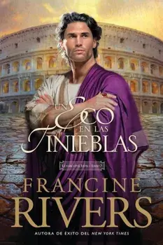 Un Eco En Las Tinieblas, Paperback/Francine Rivers