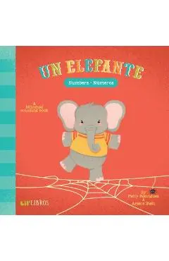 Un Elefante: Numbers-Numeros: Numbers- Numeros - Patty Rodriguez