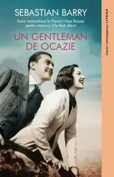 Un gentleman de ocazie/Sebastian Barry