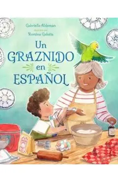 Un Graznido En Español - Gabriella Aldeman