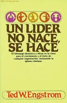 Un L der No Nace, Se Hace, Paperback/Ted Engstrom