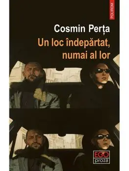 Un loc indepartat, numai al lor/Cosmin Perta