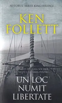 Un loc numit libertate/Ken Follett