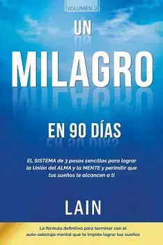Un Milagro En 90 Dias (Spanish), Paperback/Lain Garcia
