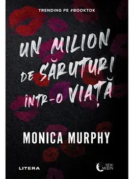Un milion de saruturi intr-o viata/Monica Murphy