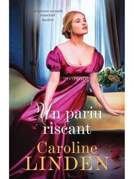 Un pariu riscant/Caroline Linden