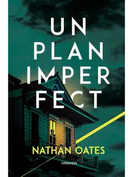 Un plan imperfect/Nathan Oates