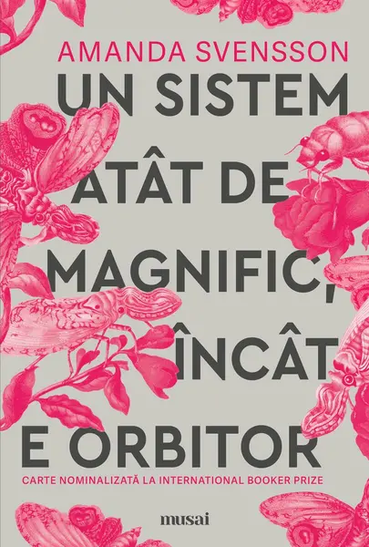 Un sistem atât de magnific încât e orbitor - Amanda Svensson