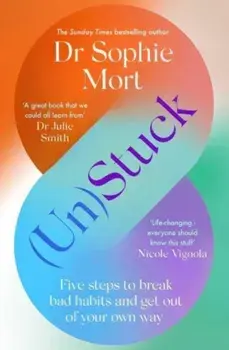 (Un)Stuck, Paperback/Dr Sophie Mort