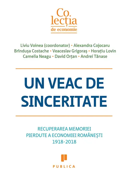 Un veac de sinceritate | Liviu Voinea, Alexandra Cojocaru, Brindusa Costache, Veaceslav Grigoras, Horatiu Lovin, Camelia Neagu, David Ortan, Andrei Tanase