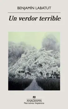 Un Verdor Terrible, Paperback/Benjamin Labatut
