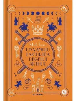 Un yankeu la curtea regelui Arthur. Biblioteca pentru copii/Mark Twain