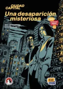 Una desaparicion misteriosa (Level A1). Illustrated comic in Easy Read Spanish from Malamute, Paperback/Andre Caliman