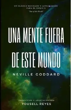 Una mente fuera de este mundo - Yousell Reyes