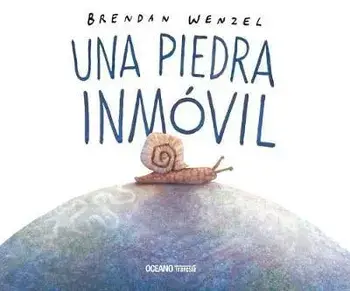 Una Piedra Inmóvil, Hardcover/Brendan Wenzel