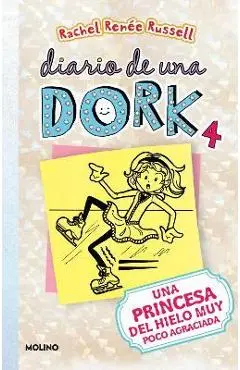 Una Princesa del Hielo Muy Poco Agraciada / Dork Diaries: Tales from a Not-So-Graceful Ice Princess - Rachel Renée Russell