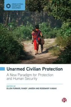 Unarmed Civilian Protection. A New Paradigm for Protection and Human Security, Hardback/***