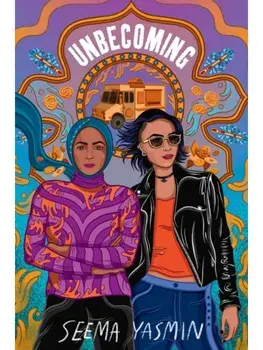 Unbecoming. Reprint, Paperback/Seema Yasmin