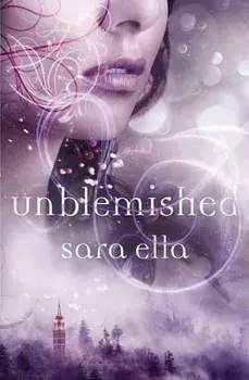 Unblemished Softcover, Paperback/Sara Ella