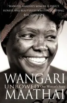 Unbowed, Paperback/Wangari Maathai
