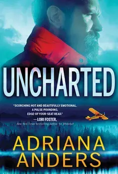Uncharted, Paperback/Adriana Anders