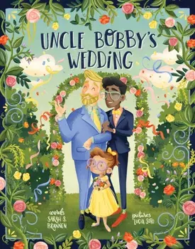 Uncle Bobby's Wedding (2020), Hardcover/Sarah S. Brannen