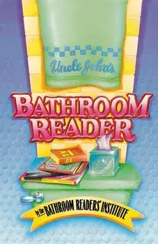 Uncle John's Bathroom Reader, Paperback/Bathroom Readers' Institute