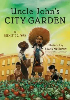 Uncle John's City Garden, Paperback/Bernette Ford