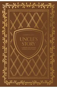 Uncle's Story: A Memory and Keepsake Journal for My Family - Korie Herold