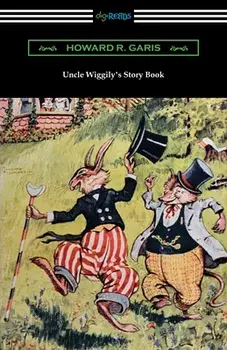 Uncle Wiggily's Story Book, Paperback/Howard R. Garis