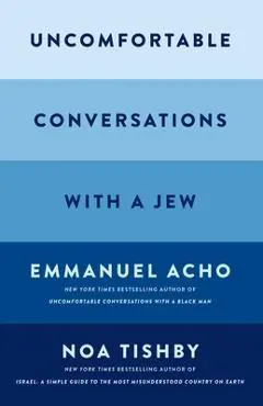Uncomfortable Conversations with a Jew - Emmanuel Acho