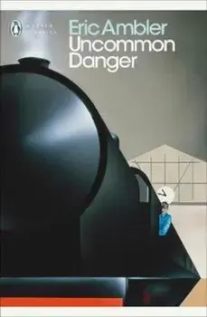 Uncommon Danger, Paperback/Eric Ambler
