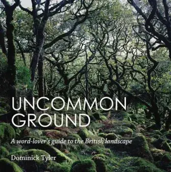 Uncommon Ground, Paperback/Dominick Tyler