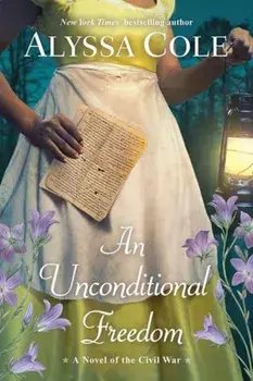 Unconditional Freedom, An, Paperback/Alyssa Cole