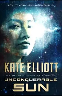 Unconquerable Sun - Kate Elliott