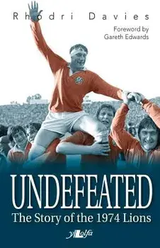 Undefeated: The Story of the 1974 Lions, Paperback/Rhodri Davies