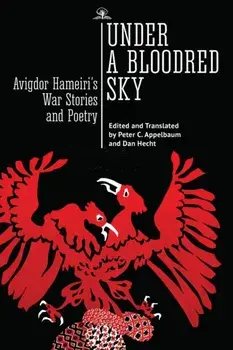 Under a Bloodred Sky. Avigdor Hameiri's War Stories and Poetry, Paperback/***