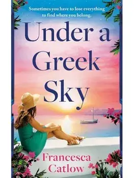 Under a Greek Sky, Paperback/Francesca Catlow
