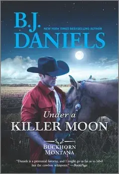 Under a Killer Moon/B. J. Daniels