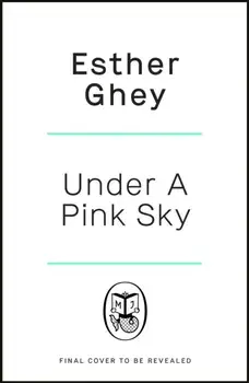 Under a Pink Sky, Hardback/Esther Ghey